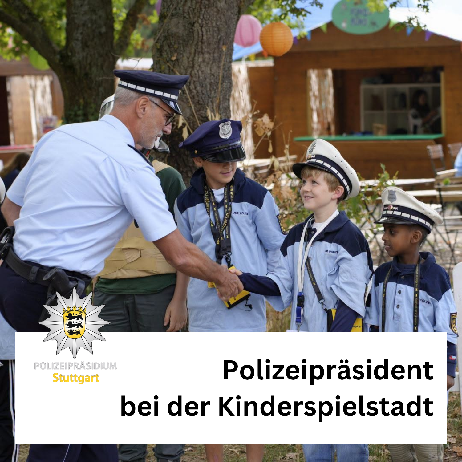 Polizeipräsident Markus Eisenbraun bei der Kinderspielstadt Stutengarten 2026